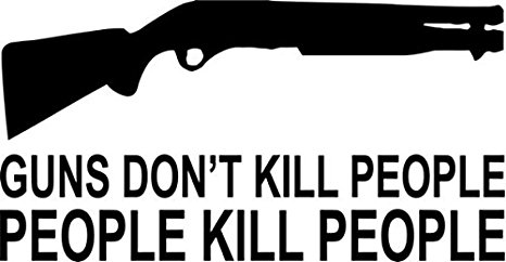 guns-don-t-kill-people